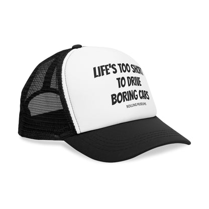 Mesh Cap - LIFE'S TOO SHORT TO DRIVE BORING CARS Embroidered Hat