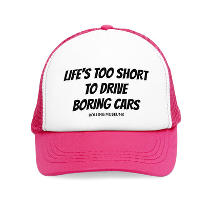 Mesh Cap - LIFE'S TOO SHORT TO DRIVE BORING CARS Embroidered Hat